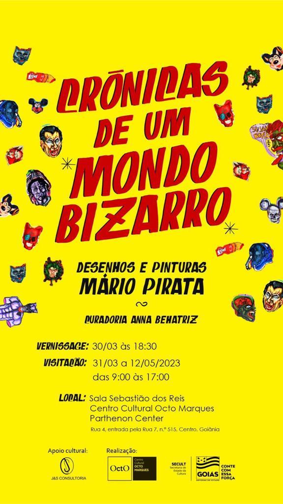 Centro Cultural Octo Marques recebe mostra “Crônicas de um Mondo Bizarro”, individual do artista Mario Pirata